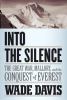 Go to record Into the silence : the Great War, Mallory, and the conques...
