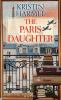 Go to record The Paris daughter a novel