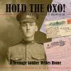 Go to record Hold the Oxo! : a teenage soldier writes home