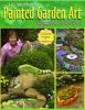 Go to record Lin Wellford's painted garden art anyone can do.