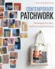 Go to record Contemporary patchwork : techniques in colour, surface des...