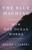 Go to record The blue machine : how the ocean works
