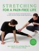 Go to record Stretching for a Pain-Free Life : Simple at-Home Exercises...