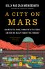 Go to record A city on Mars : can we settle space, should we settle spa...