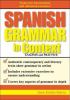 Go to record Spanish grammar in context : analysis and practice