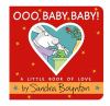 Go to record Ooo, baby baby! : a little book of love