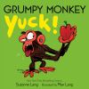 Go to record Grumpy monkey yuck!
