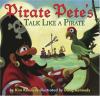 Go to record Pirate Pete's talk like a pirate