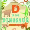 Go to record D is for dinosaur : a dinosaur ABC primer