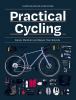 Go to record Practical cycling : equip, maintain and repair your bicycle