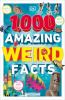 Go to record 1,000 amazing weird facts