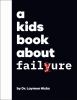 Go to record Kids Book about Failure.