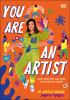 Go to record You are an artist : learn skills, find your style, and bui...