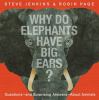 Go to record Why do elephants have big ears? : questions-and surprising...