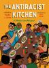 Go to record The antiracist kitchen : 21 stories (and recipes)