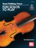 Go to record Great fiddling tunes : fun solos to play
