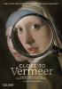Go to record Close to Vermeer