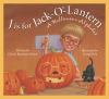 Go to record J is for jack-o'-lantern : a Halloween alphabet