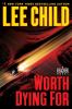 Go to record Worth dying for : a Reacher novel