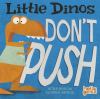 Go to record Little dinos don't push