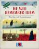 Go to record We will remember them : the story of Remembrance