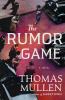 Go to record The rumor game : a novel