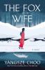 Go to record The fox wife : a novel