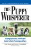 Go to record The puppy whisperer : a compassionate, nonviolent guide to...