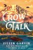 Go to record Crow talk : a novel