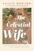 Go to record The celestial wife : a novel