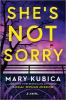 Go to record She's not sorry : a novel