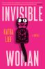 Go to record Invisible woman : a novel