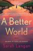 Go to record A better world : a novel