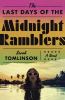 Go to record The last days of the Midnight Ramblers : a novel