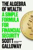 Go to record The algebra of wealth : a simply formula for financial sec...