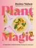 Go to record Plant magic : a celebration of plant-based cooking for eve...