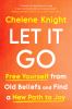 Go to record Let it go : free yourself from old beliefs and find a new ...