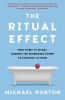 Go to record The ritual effect : from habit to ritual, harness the surp...
