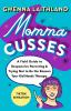 Go to record Momma cusses : a field guide to responsive parenting & try...