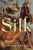 Go to record Silk : a world history
