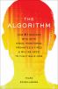 Go to record The algorithm : how AI decides who gets hired, monitored, ...