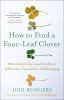 Go to record How to find a four-leaf clover : what autism can teach us ...