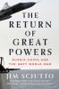 Go to record The return of great powers : Russia, China, and the next w...