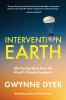 Go to record Intervention Earth : life-saving ideas from the world's to...