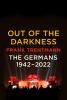 Go to record Out of the darkness : the Germans, 1942-2022