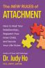 Go to record The new rules of attachment : how to heal your relationshi...