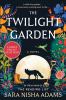 Go to record The twilight garden a novel