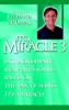 Go to record It's a miracle 3 : extraordinary real-life stories based o...