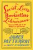Go to record The secret lives of booksellers and librarians true storie...