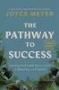 Go to record The pathway to success letting God lead you to a life of m...